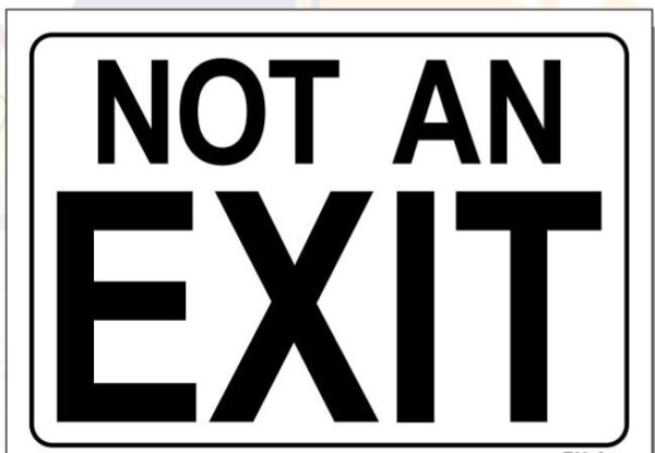 "Not An Exit" Sticker 7" x 10"